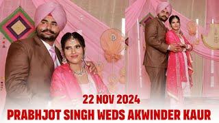 [Live] Prabhjot Singh Mavi weds Akwinder Kaur | Marriage Ceremony | 22 Nov 2024