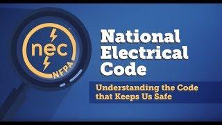 National Electrical Code: Understanding the Code that Keeps us Safe