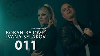 Boban Rajovic i Ivana Selakov - 011 (verzija 2020/Official Video)
