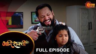 Aadishakti - Full Episode | 27 Sep 2024 |  Full Ep FREE on SUN NXT | Sun Marathi