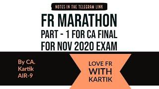 FR Marathon CA Final for Jan 2021 Exam by CA. Kartik (KJ) | 10 Ind AS's in just 4.45 Hours