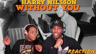 First Time Hearing Harry Nilsson - “Without You” Reaction | Asia and BJ