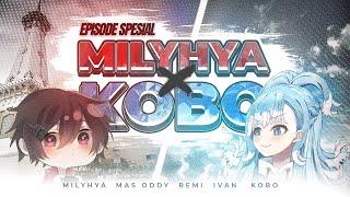 Special Episode : Milyhya x Kobo Kanaeru (Collaboration) [Eng Sub]