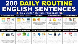 200 Daily Routine English Sentences - Day to Night Fluency Challenge!