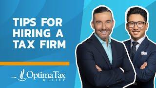 Tips for Hiring a Tax Resolution Firm