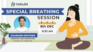 Special Breathing Session @8:30 AM | By  @saurabhbothra   | 8th December