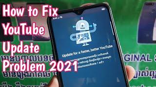 How to Fix YouTube Update Problem 2021