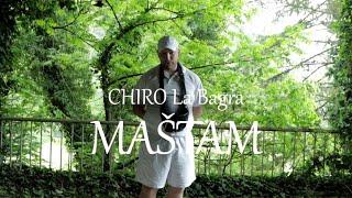 Chiro La Bagra - Maštam (Prod.By Hatke)