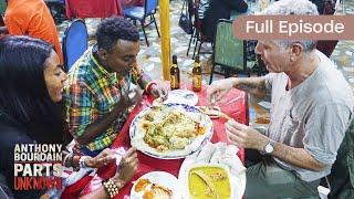 Anthony Receives a Warm Welcome in Ethiopia | Full Episode |S06 E05 |Anthony Bourdain: Parts Unknown