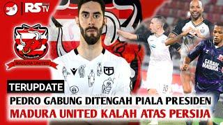 Terupdate  Pedro Gabung Madura United, Kalah atas Persija - Berita Bola