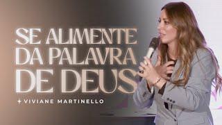 Se alimente da palavra de Deus | Pra. Viviane Martinello