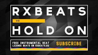 Lyric beat | Rx Beats - Hold on | Free Rap Hip-hop instrumental beats | MUSIC