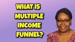 Multiple Income Funnel 2024 | Exciting Update Made!