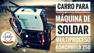 CARRO PARA MÁQUINA DE SOLDAR MULTIPROCESO RONCHWELD 250 || JJ HERRERIA Y MÁS