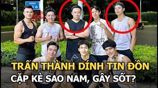 Trấn Thành dính tin đồn cặp kè sao nam, gây sốt?