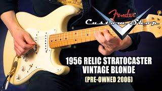 Let The Tones Do The Talking.. Fender CS 1956 Relic Stratocaster Vintage Blonde Pre Owned - 2006