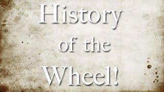 History of the Wheel! - OriginalWheels.com