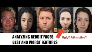 What Makes A Face Ugly, Below Average, Or Hot? | Analyzing Faces From Reddit