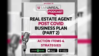 Real Estate Agent Post Covid Business Plan (Part 2): Action Items & Strategies