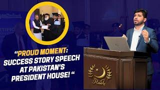 Success Story Speech at President House Pakistan | Naveed Sarwar