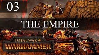 Total War: Warhammer - Empire of Man Campaign - Part 3