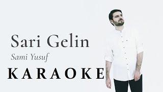 Sami Yusuf - Sari Gelin Karaoke