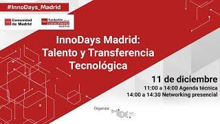 InnoDays Madrid: Talento y Transferencia Tecnológica