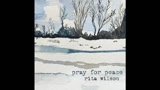 Rita Wilson - Pray For Peace (Audio)