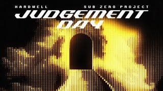 Hardwell & Sub Zero Project - Judgement Day (Official Video)