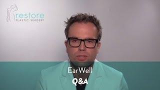 Dr. Benjamin Brown, Plastic Surgeon - Earwell  -Q&A | Restore Plastic Surgery