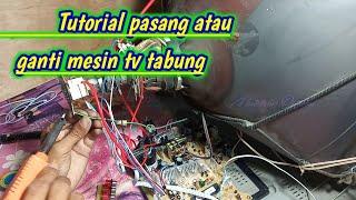 Tutorial pasang mesin tv baru w com || mutohar official || service elektronik ponorogo