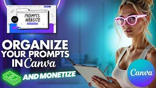 How To Create & Monetize a Prompts Website in Canva