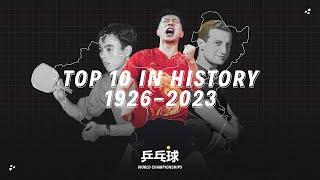  TOP 10 Table Tennis Players In World Championships History | 1926-2023