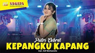Putri Cebret - Kepangku Kapang | Sagita Djandhut Assololley | Dangdut (Official Music Video)