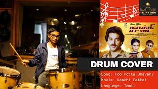 Poo Potta Dhavani | Kakki Chattai | Drum Cover | 13 year old |  A R Pritish (2023)
