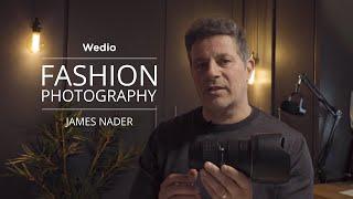 Fashion Photography: Complete Guide by James Nader | Wedio