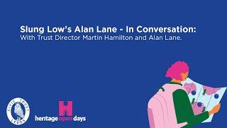 Alan Lane from Slung Low : In Conversation