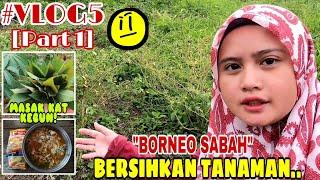 EP5 PART1: RYZA BANTU ORANG TUA BERSIHKAN KEBUN