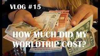 VLOG #15 - How much did my worldtrip cost?