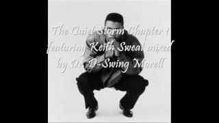 The Quiet Storm Chapter One featuring Keith Sweat