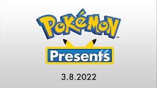 Pokémon Presents | 03.08.2022