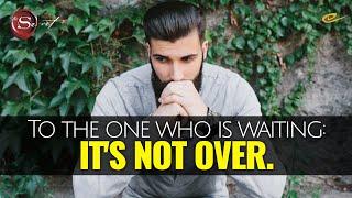 IT'S NOT OVER: The promise is NOT empty! (God does not make empty promises!)