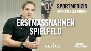 Fussball: Erstmassnahmen Spielfeld - Sportverletzungen - Sportmedizin