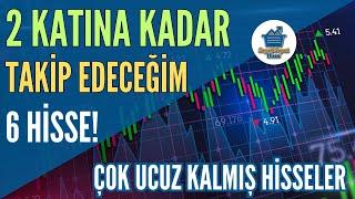 2X'e Kadar Trend Takip Edeceğim 6 Hisse Senedi!