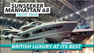 British luxury at its best | Sunseeker Manhattan 68 2025 tour | Motor Boat & Yachting