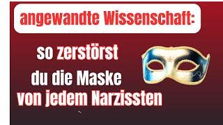 Mit diesem Trick zerstörst du die Maske von JEDEM Narzissten