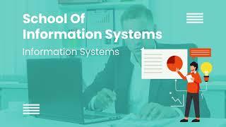 School of Information Systems - Information Systems