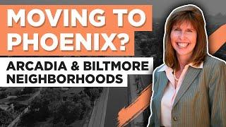 Thinking of Moving to Phoenix? Arcadia & Biltmore Neighborhoods| Moving To Living in Arizona