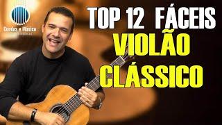 12 MÚSICAS para Iniciar no VIOLÃO CLÁSSICO (Prof. FAROFA)