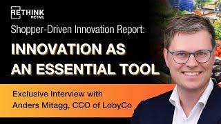 Innovation As An Essential Tool with LobyCo's CCO, Anders Mitagg